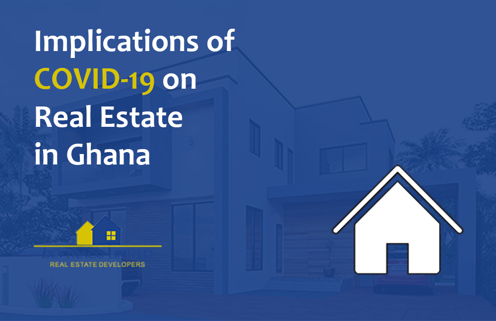 implications of covid-19 on ghana real estate